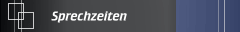 Sprechzeiten